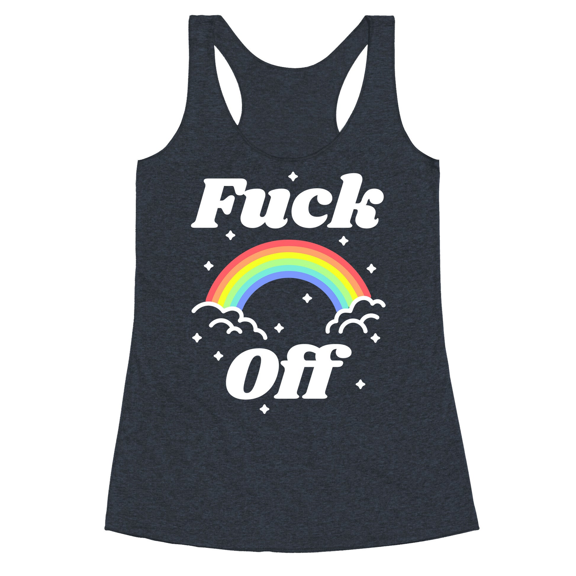 Fuck Off Rainbow Racerback Tank