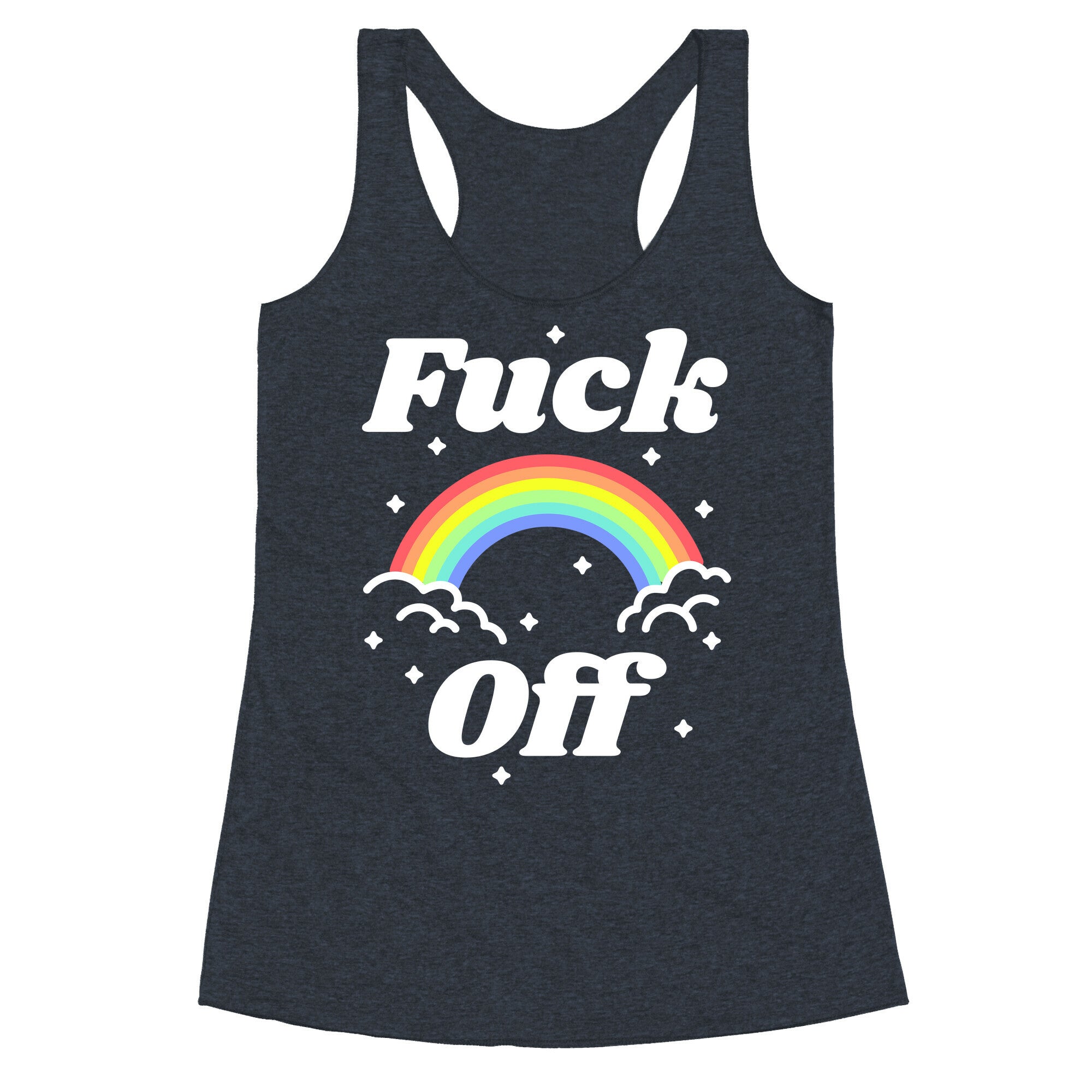 Fuck Off Rainbow Racerback Tank