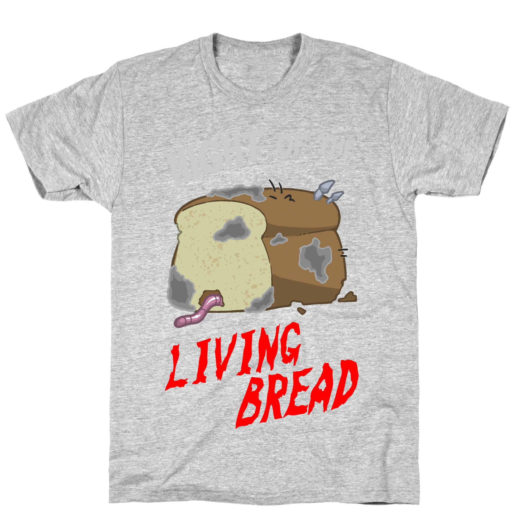 Night Of The Living Bread T-Shirt