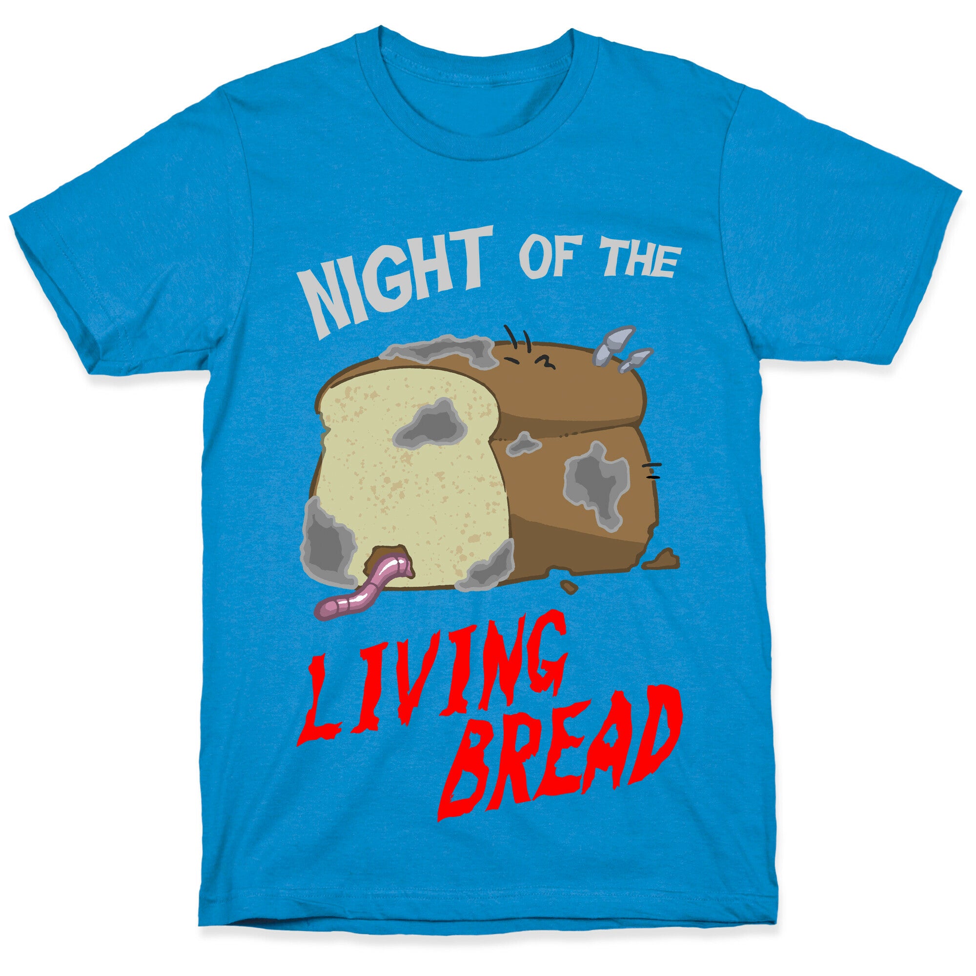 Night Of The Living Bread T-Shirt