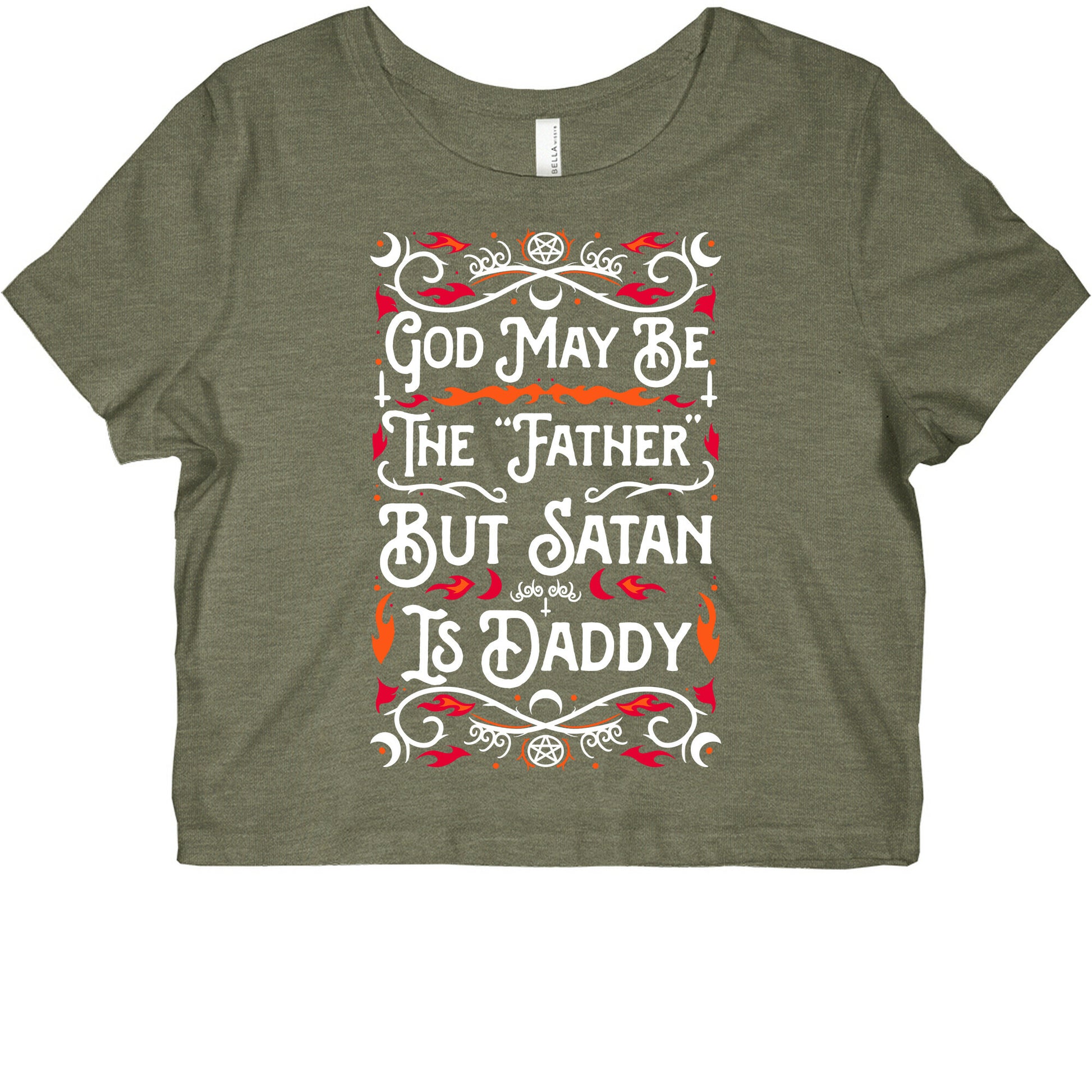God May Be The "Father" But Satan Is Daddy Graphic Baby Tee
