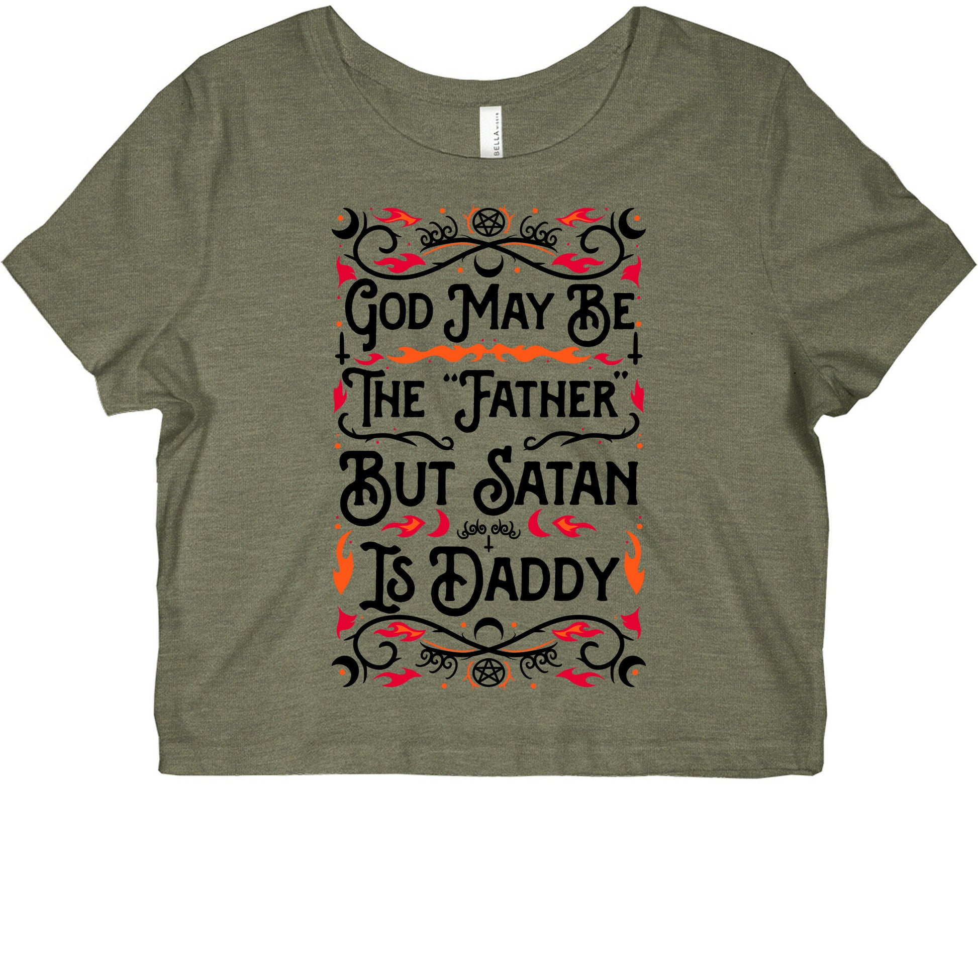 God May Be The "Father" But Satan Is Daddy Graphic Baby Tee