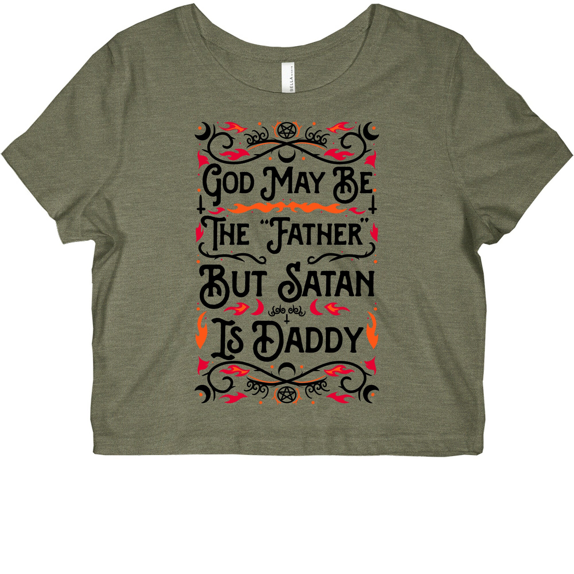 God May Be The "Father" But Satan Is Daddy Graphic Baby Tee