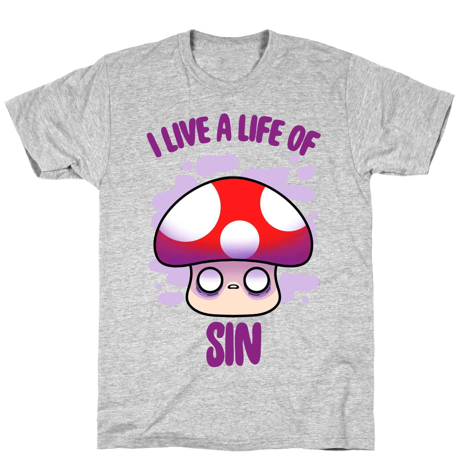 I Live A Life Of Sin T-Shirt