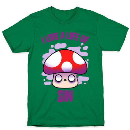 I Live A Life Of Sin T-Shirt