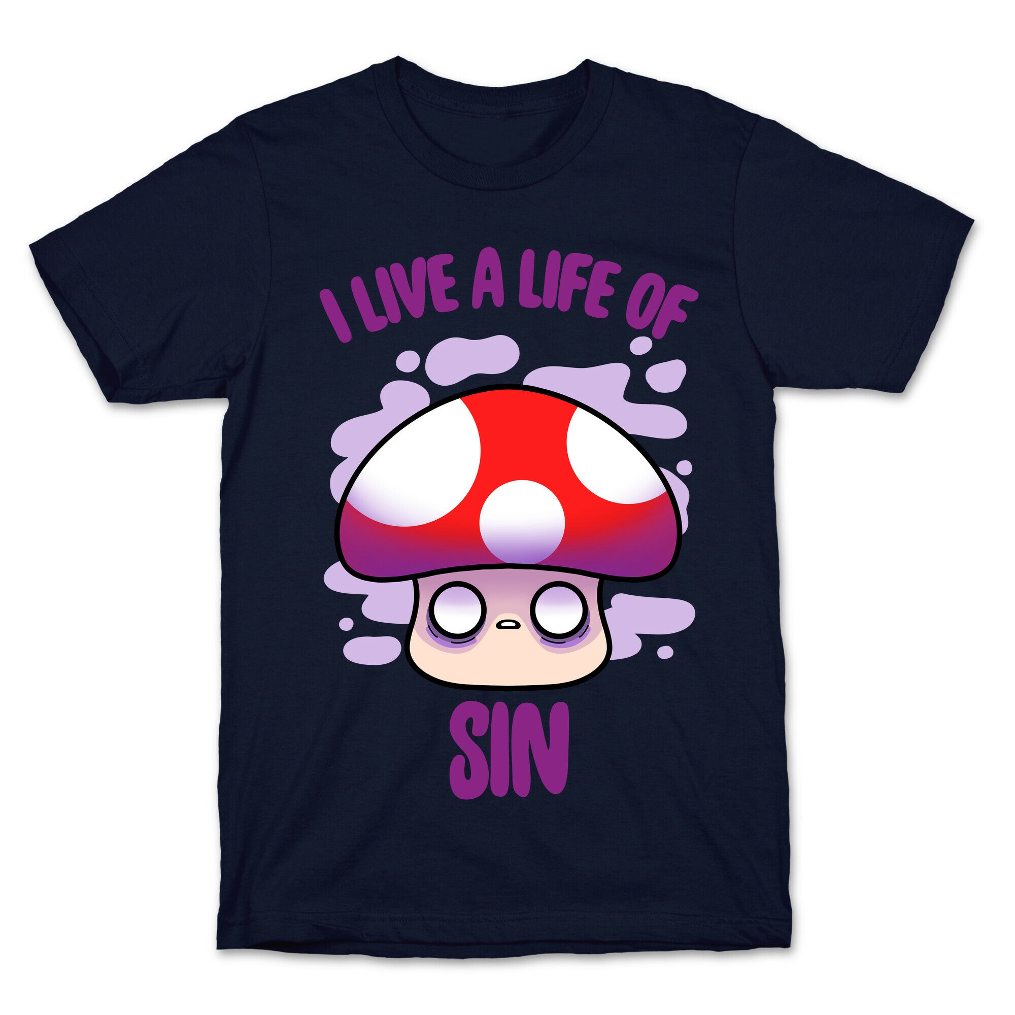 I Live A Life Of Sin T-Shirt