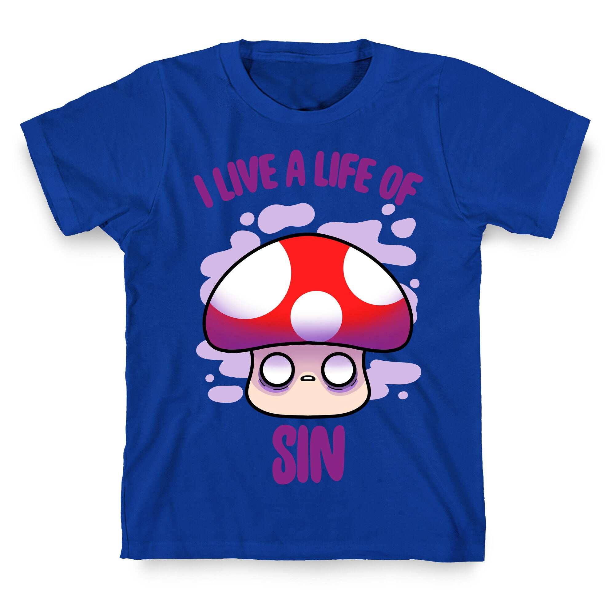 I Live A Life Of Sin T-Shirt