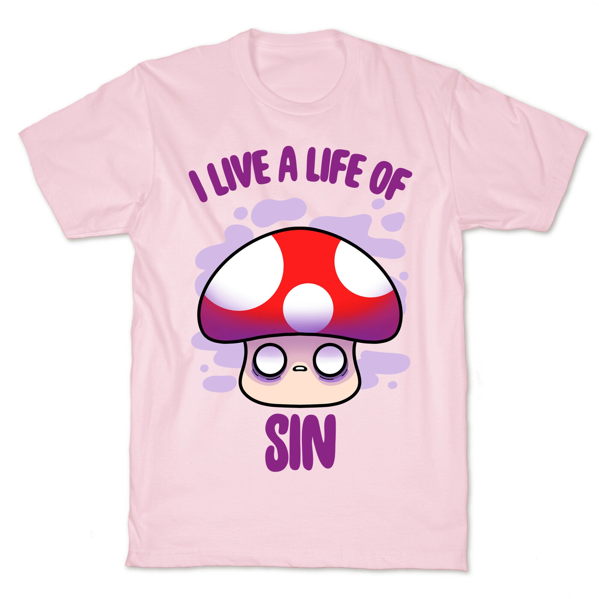 I Live A Life Of Sin T-Shirt