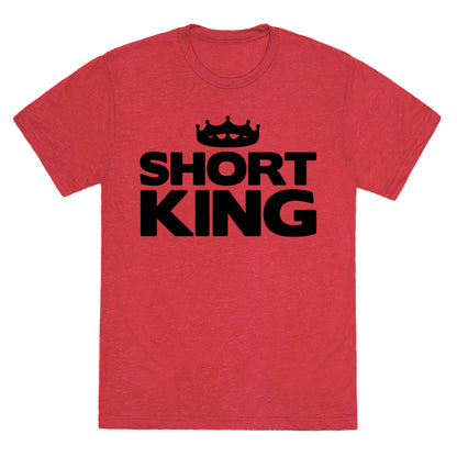Short King Unisex Triblend Tee