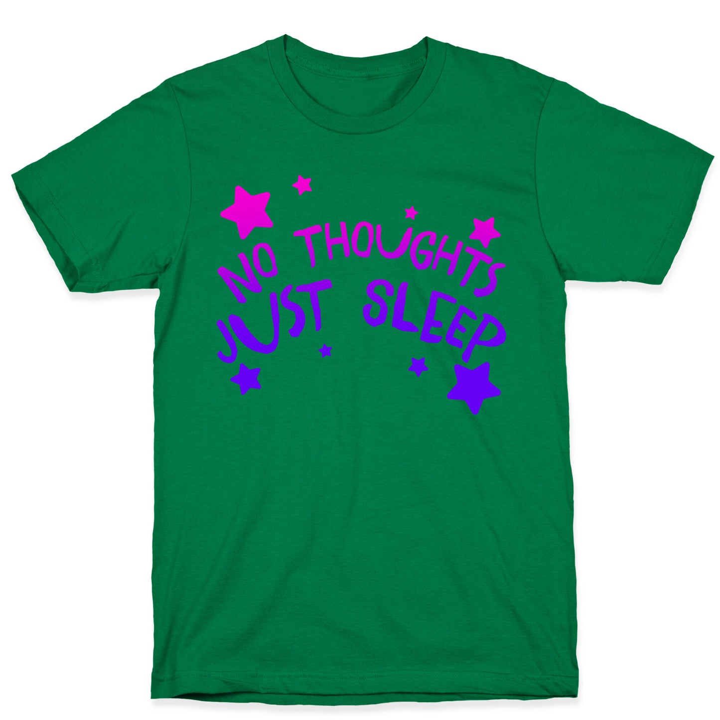 No Thoughts Just Sleep T-Shirt