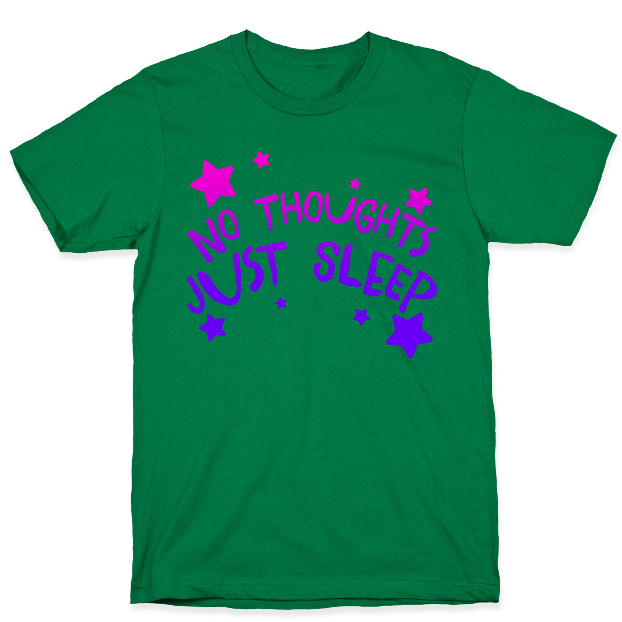No Thoughts Just Sleep T-Shirt