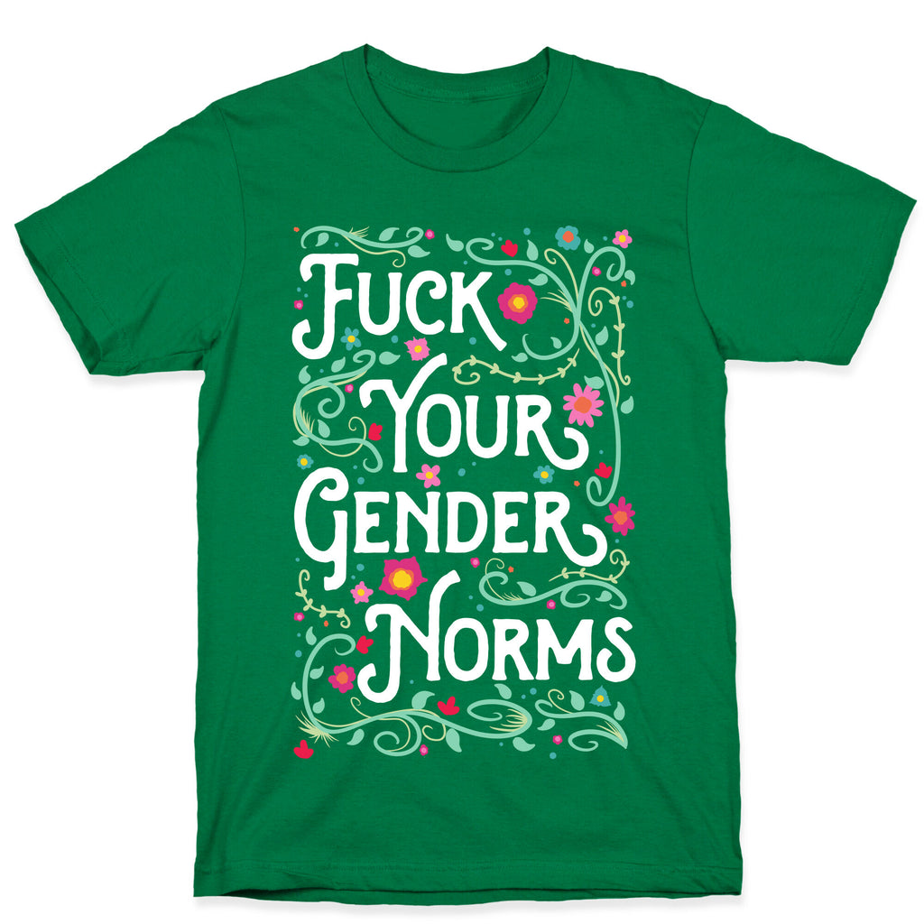 Fuck Your Gender Norms T-Shirt