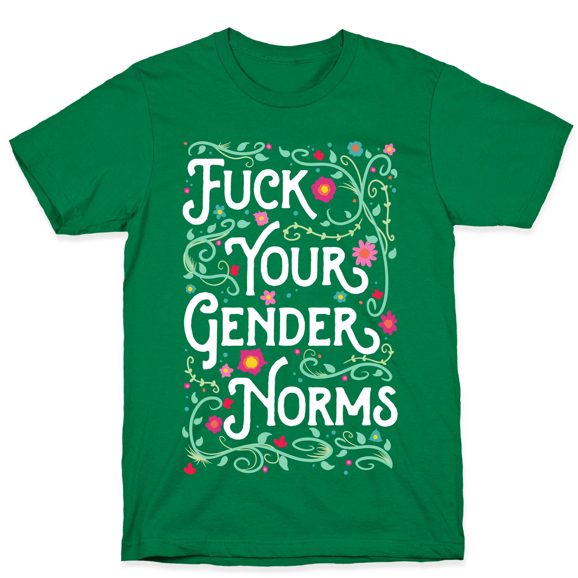 Fuck Your Gender Norms T-Shirt