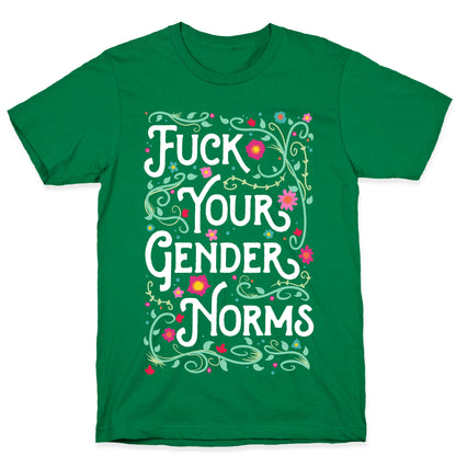 Fuck Your Gender Norms T-Shirt
