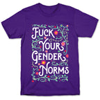 Fuck Your Gender Norms T-Shirt