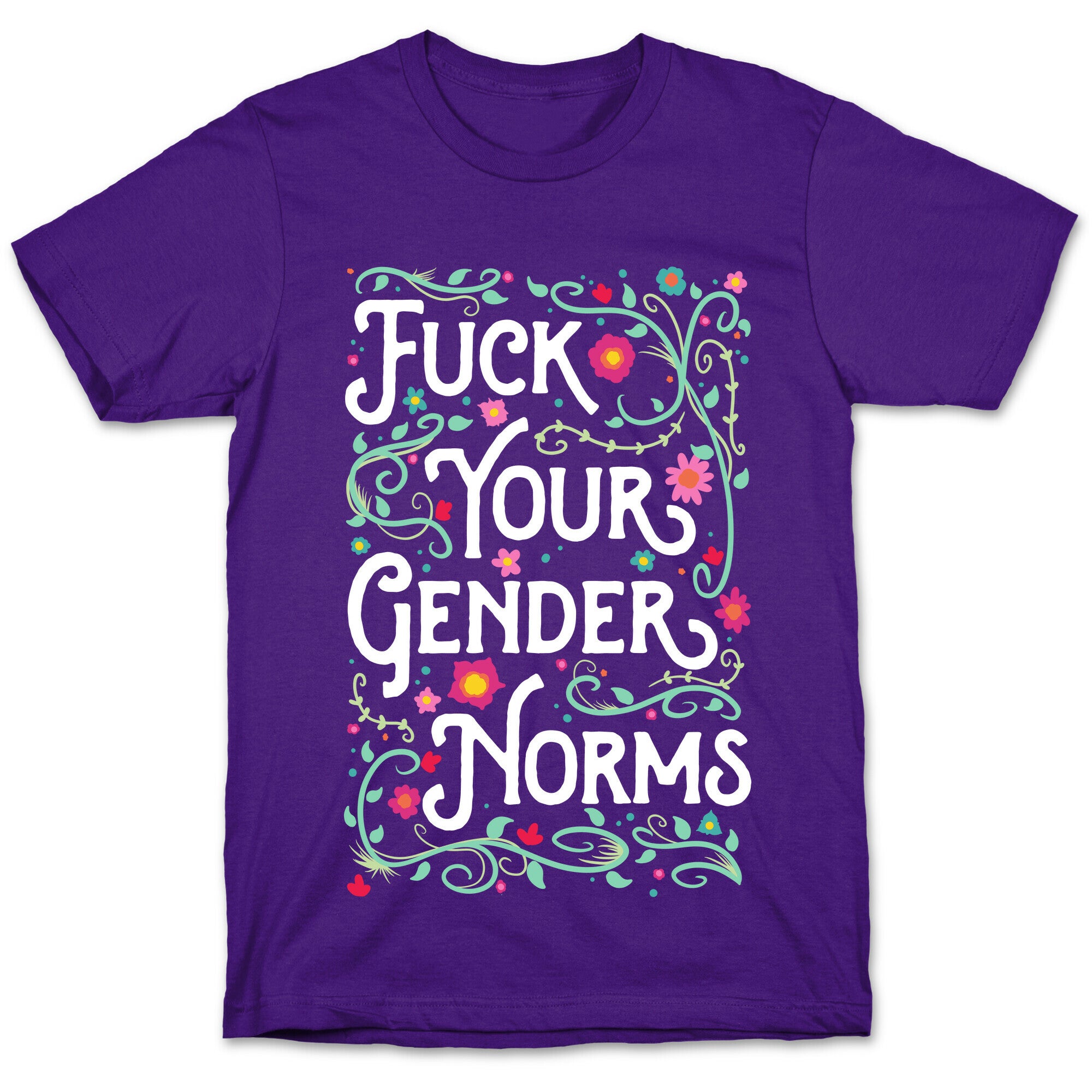 Fuck Your Gender Norms T-Shirt