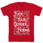 Fuck Your Gender Norms T-Shirt