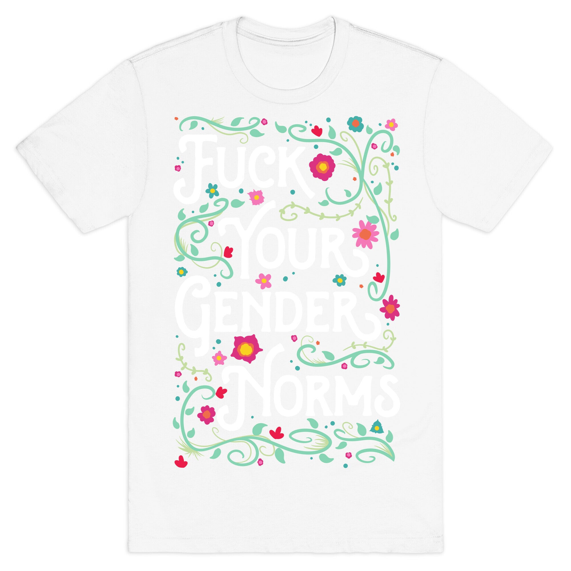 Fuck Your Gender Norms T-Shirt