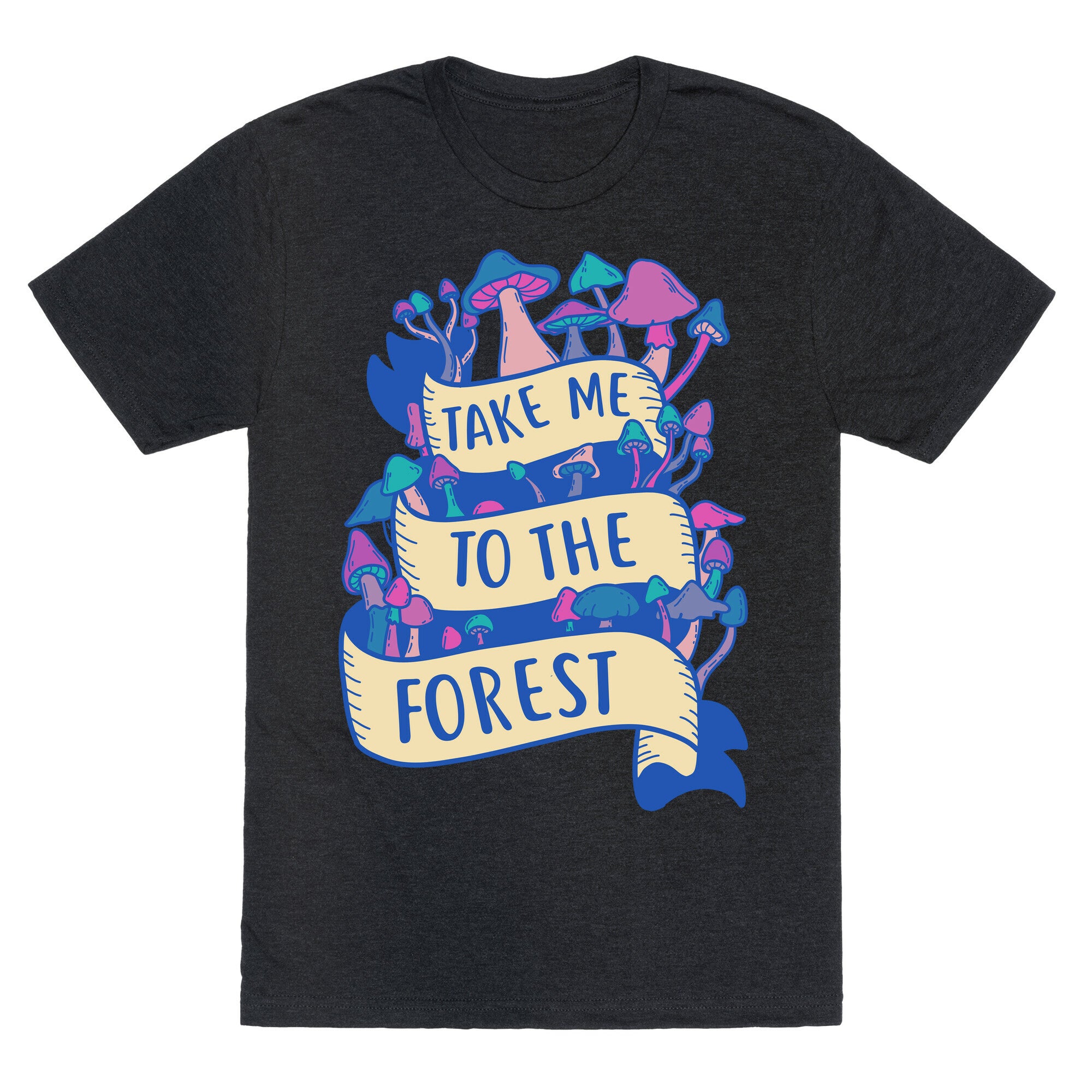 Take Me To The Forest Unisex Triblend Tee
