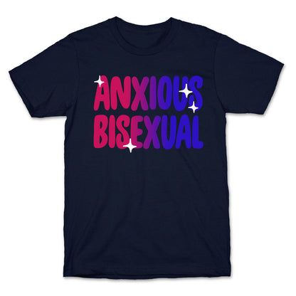 Anxious Bisexual T-Shirt