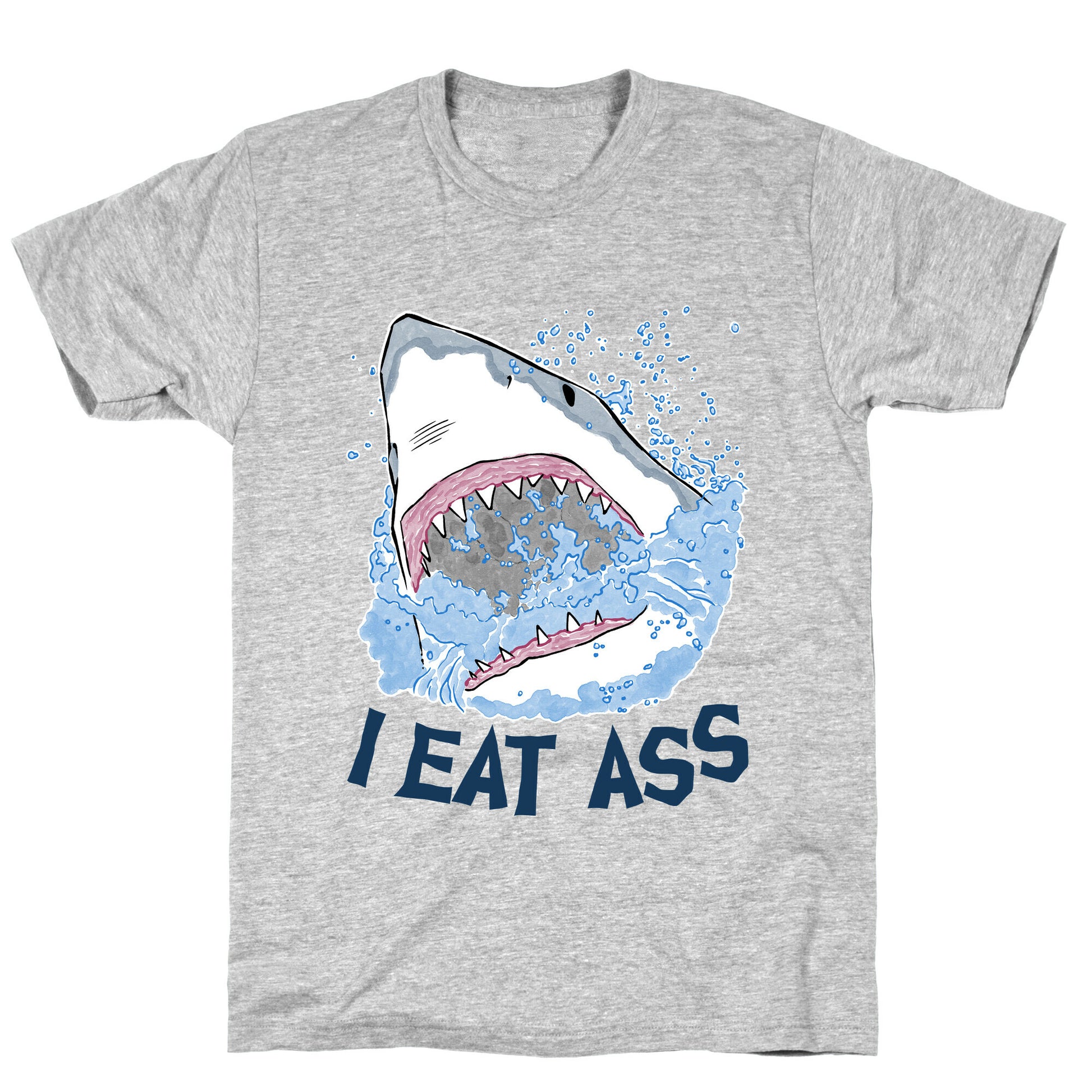 I Eat Ass Shark T-Shirt