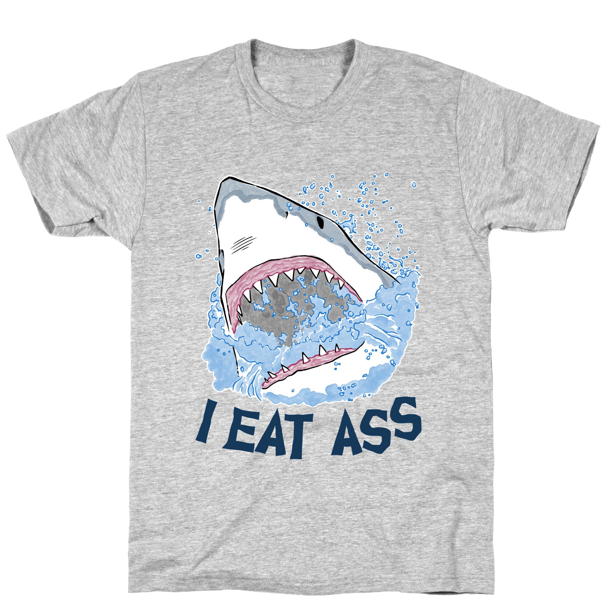 I Eat Ass Shark T-Shirt