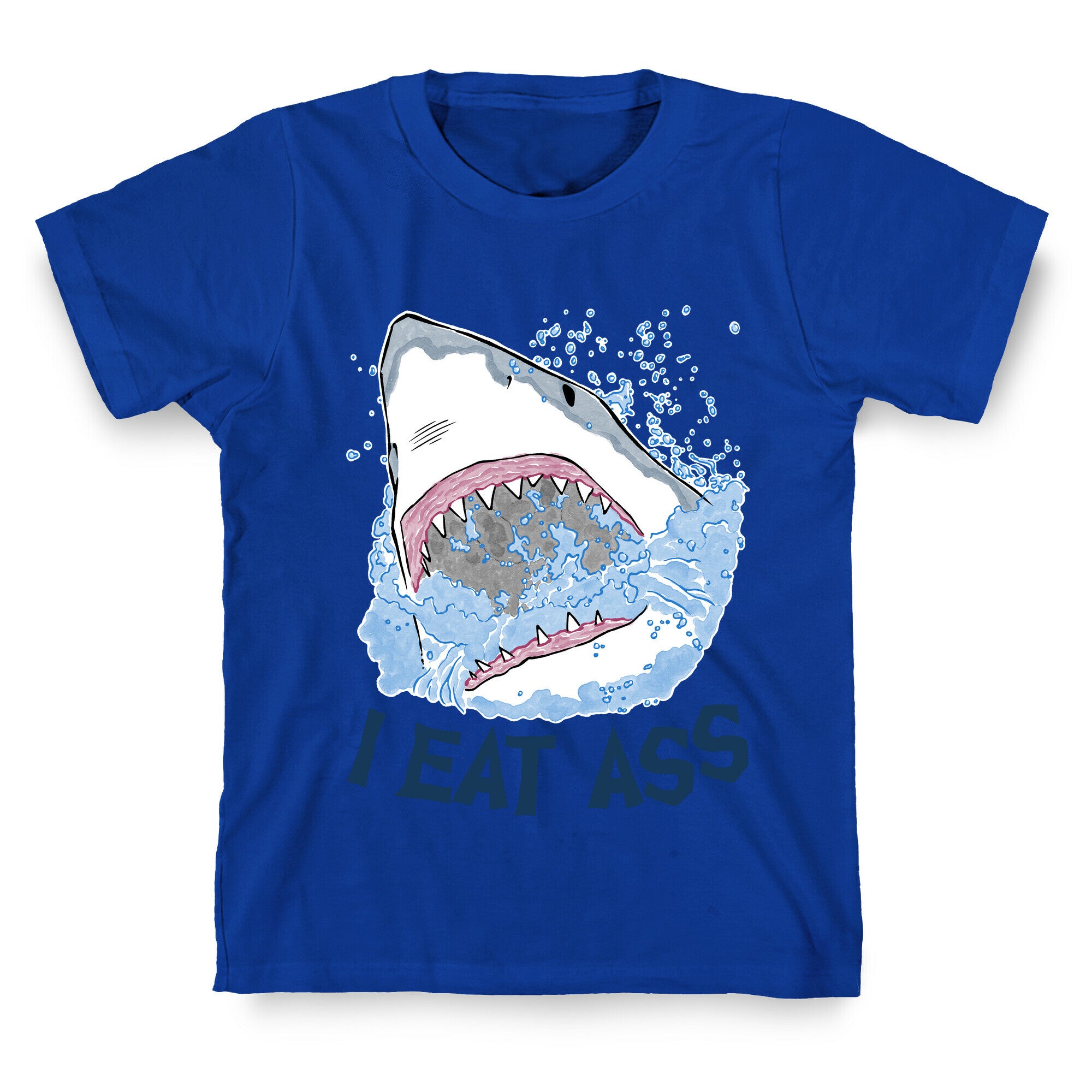I Eat Ass Shark T-Shirt