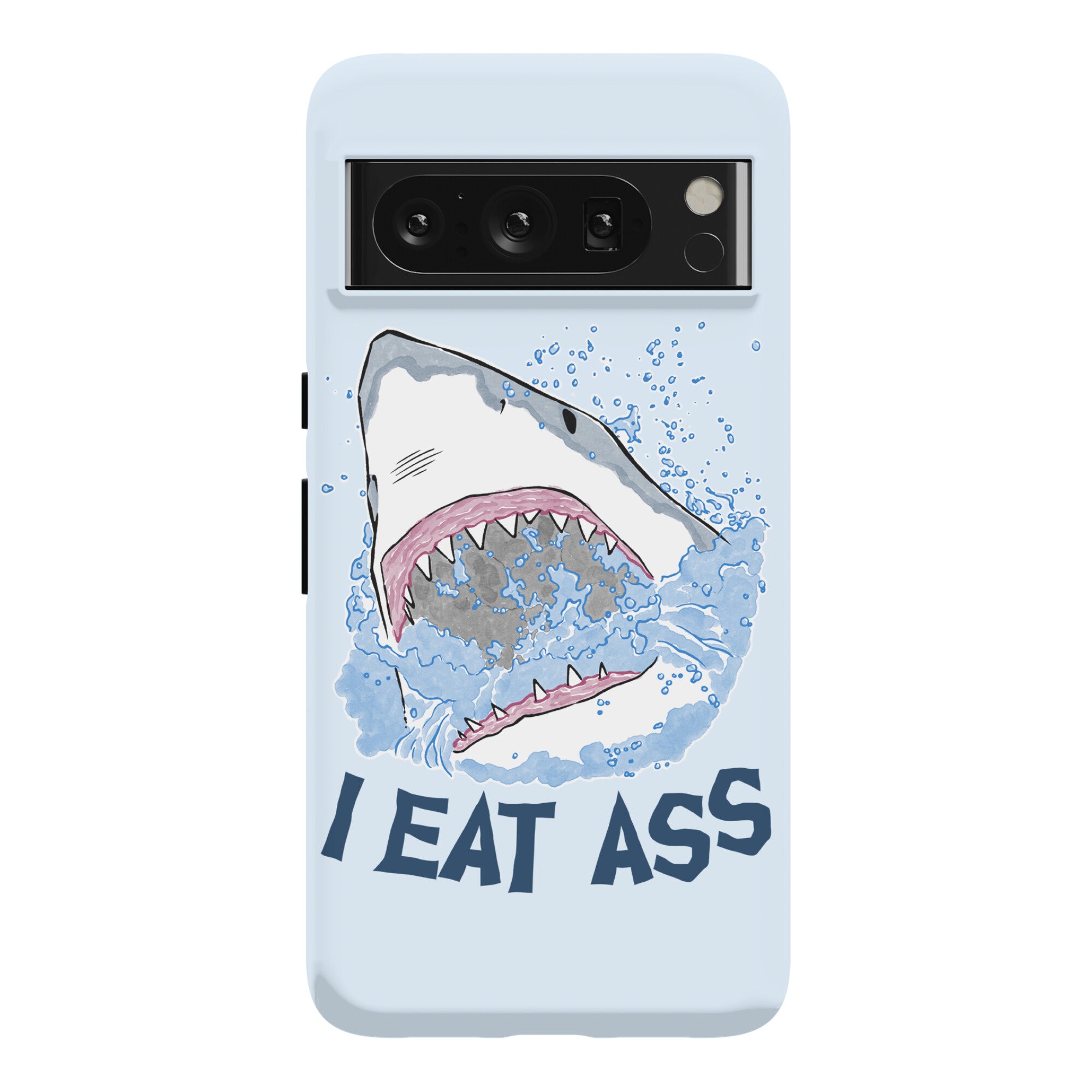 I Eat Ass Shark Phone Case