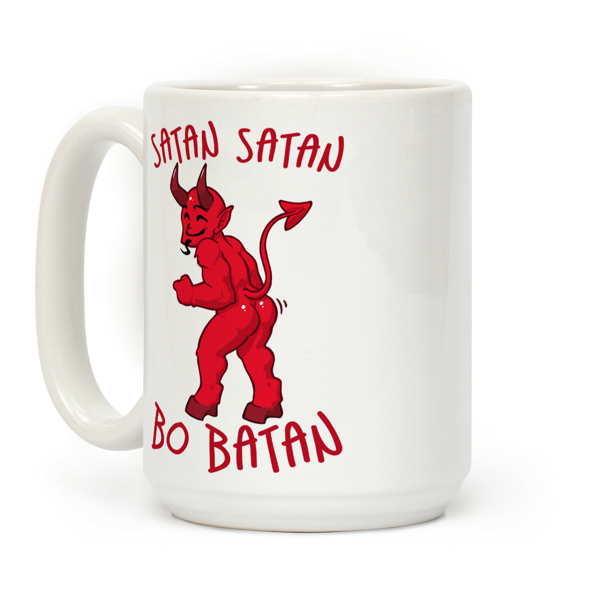 Satan Satan Bo Batan Coffee Mug