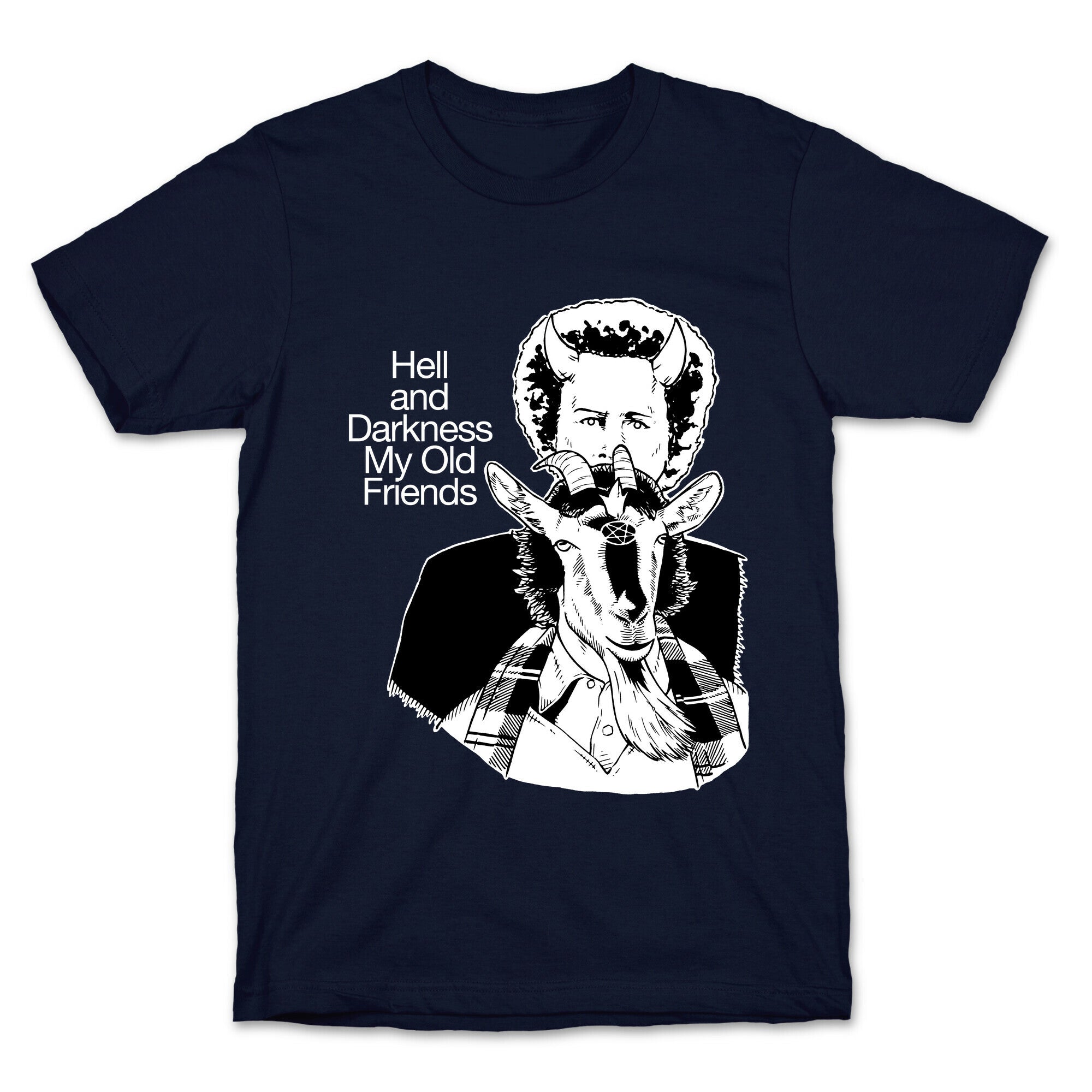 Hell And Darkness My Old Friends T-Shirt