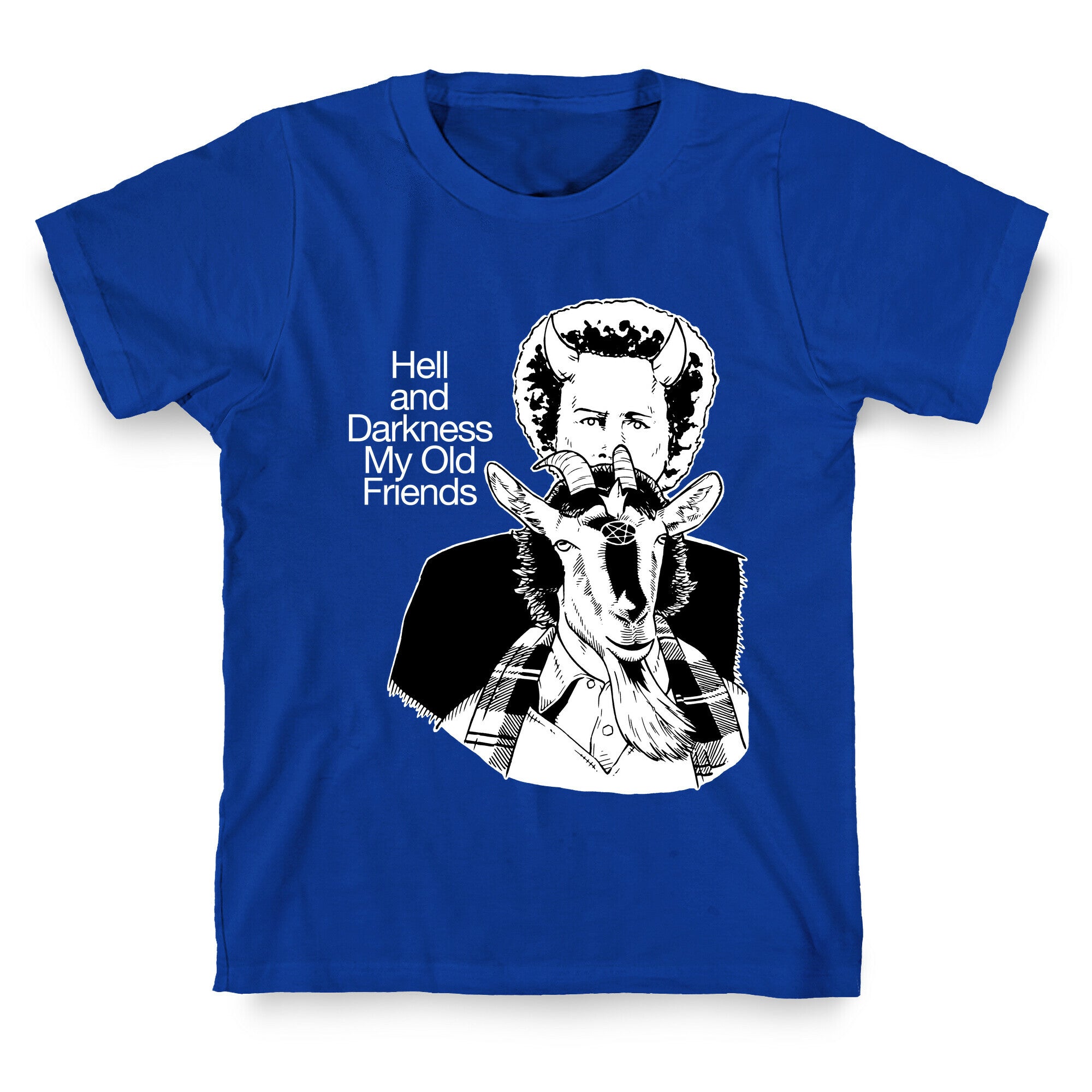 Hell And Darkness My Old Friends T-Shirt