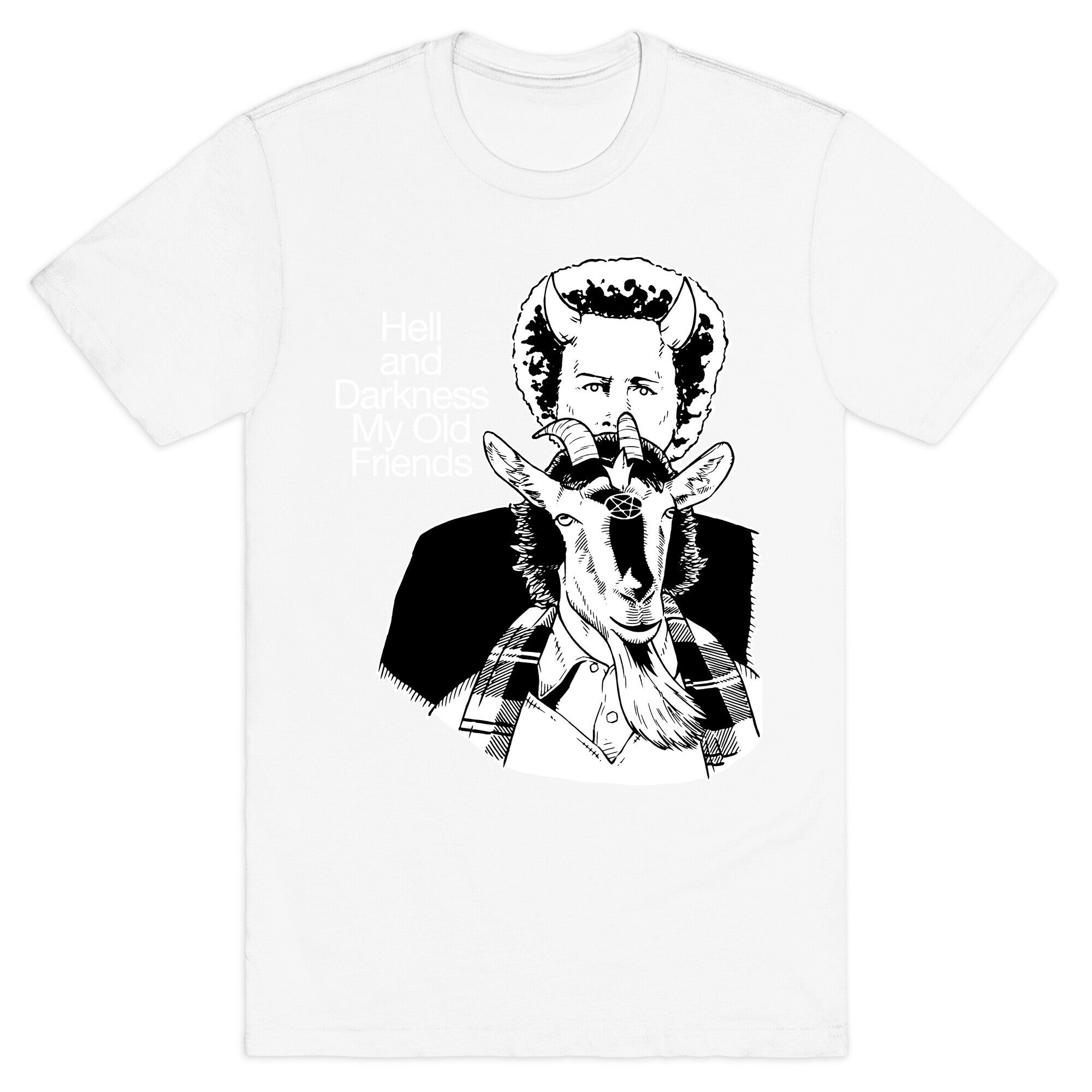 Hell And Darkness My Old Friends T-Shirt