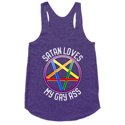 Satan Loves My Gay Ass Racerback Tank