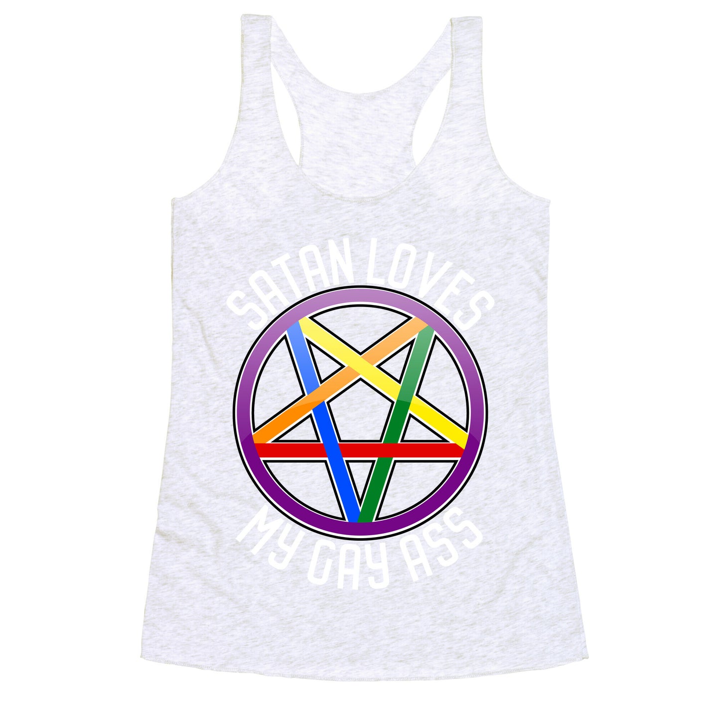Satan Loves My Gay Ass Racerback Tank