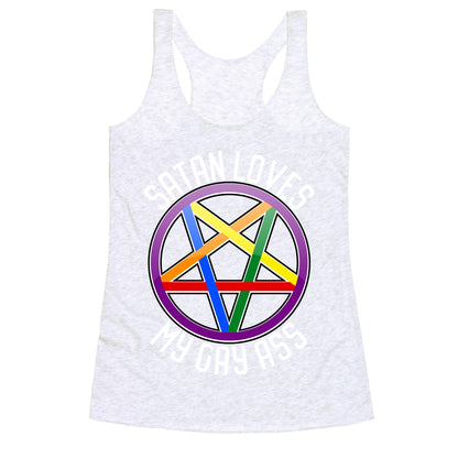 Satan Loves My Gay Ass Racerback Tank