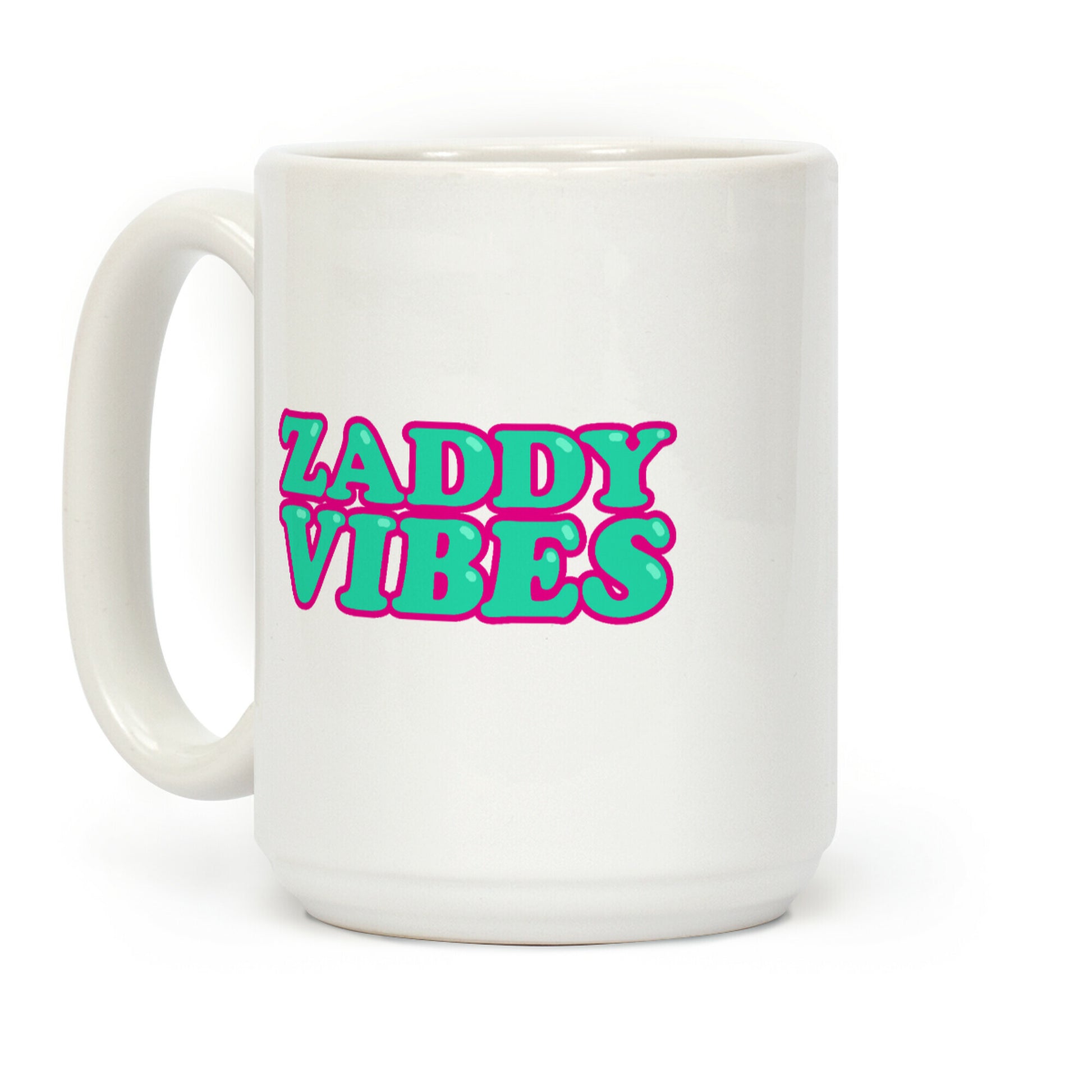 Zaddy Vibes Coffee Mug