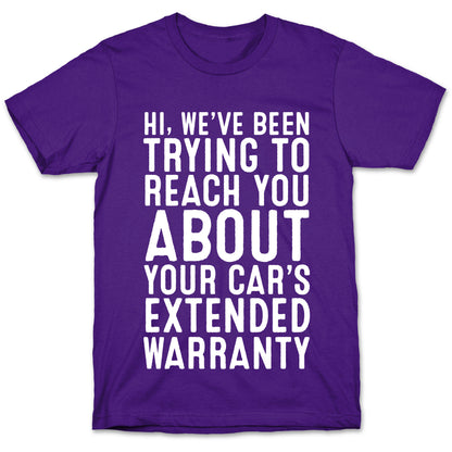 Your Car's Extended Warranty T-Shirt