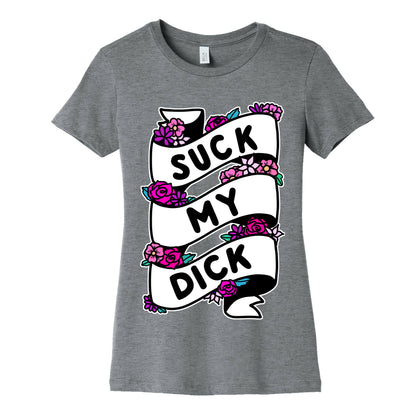 Suck My Dick Ribbon Women's Cotton Tee