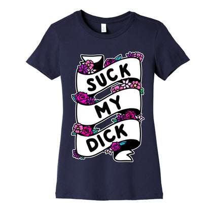 Suck My Dick Ribbon Women's Cotton Tee
