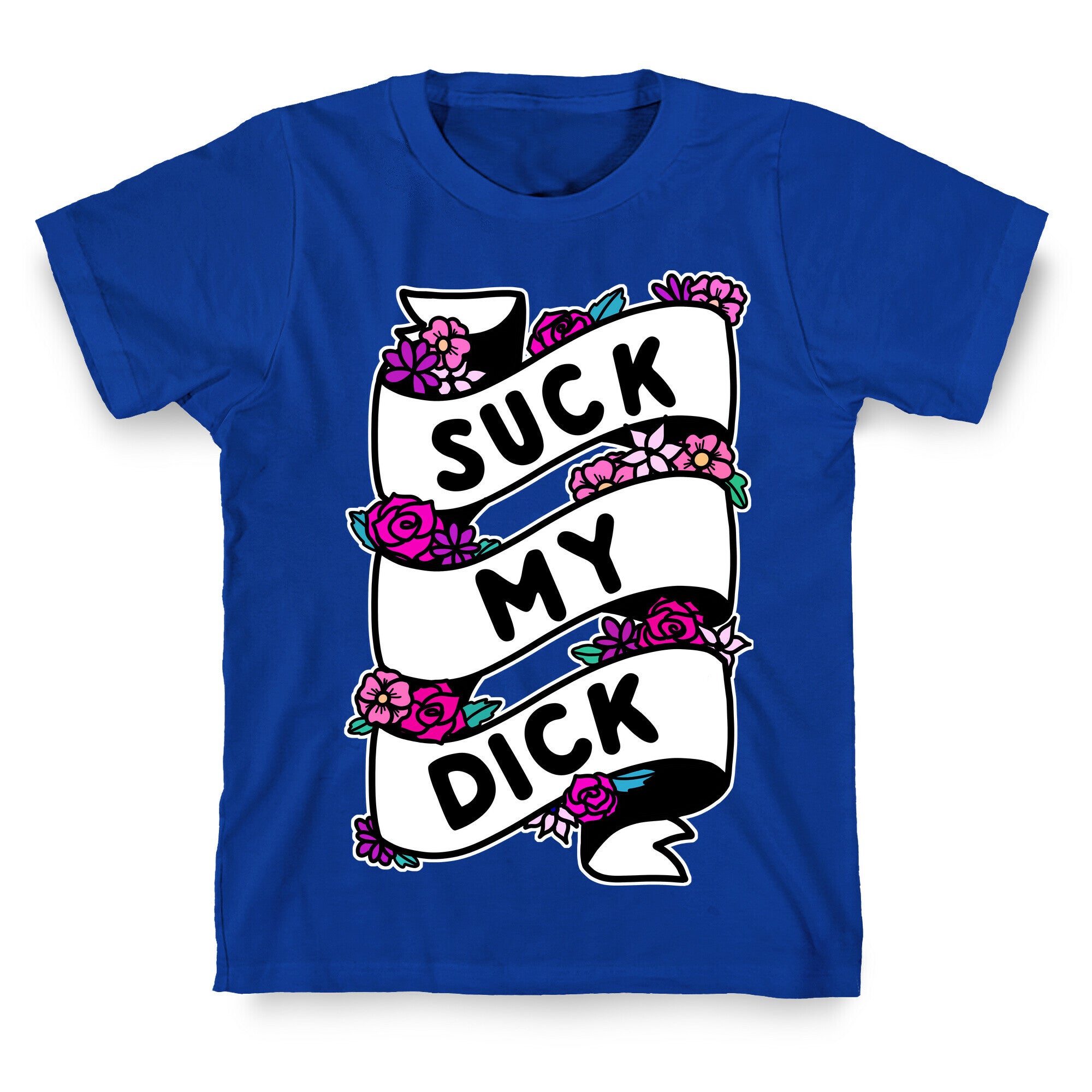 Suck My Dick Ribbon T-Shirt