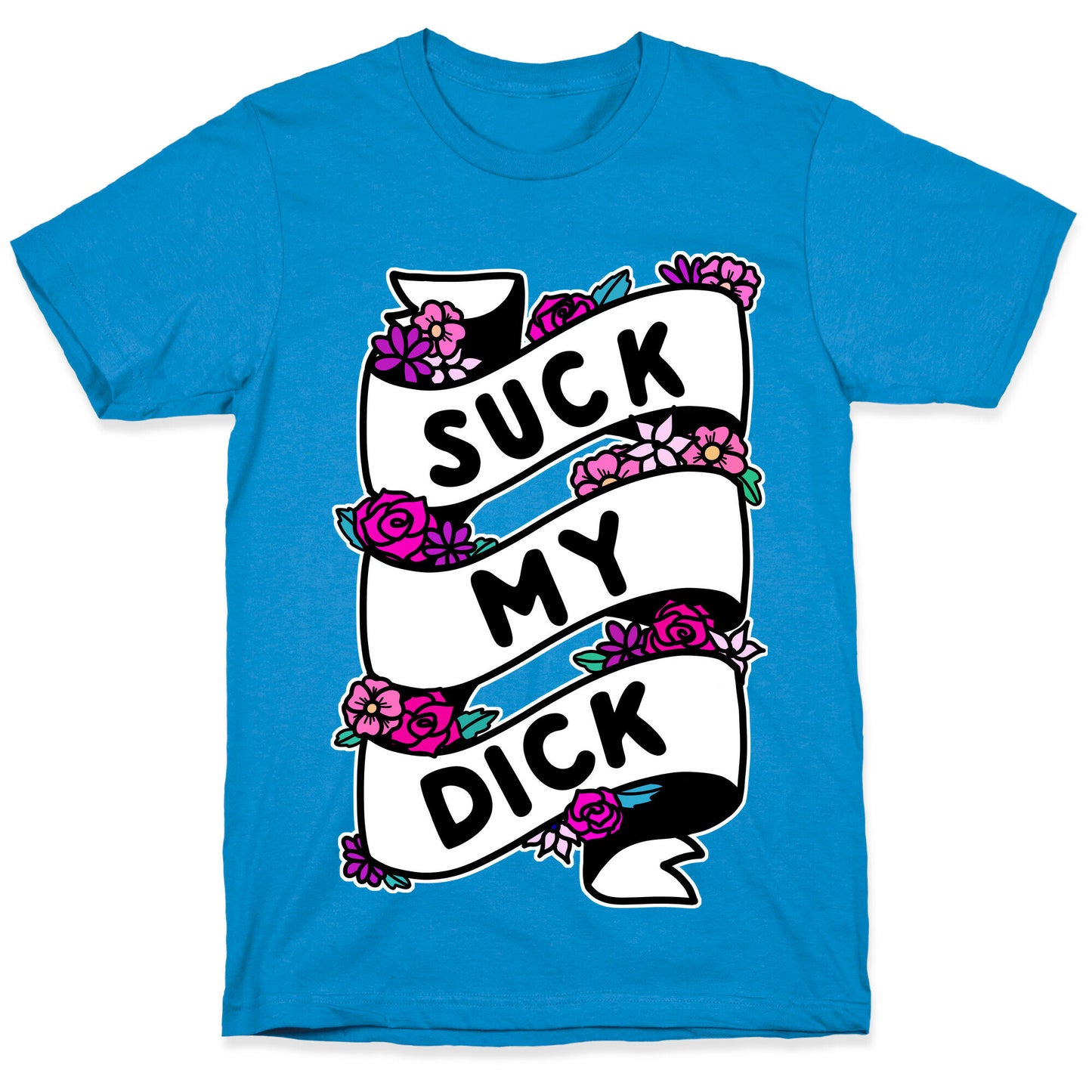 Suck My Dick Ribbon T-Shirt