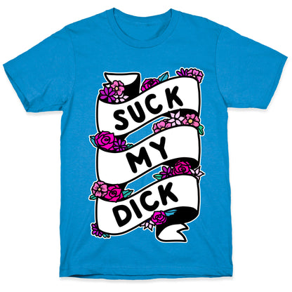 Suck My Dick Ribbon T-Shirt
