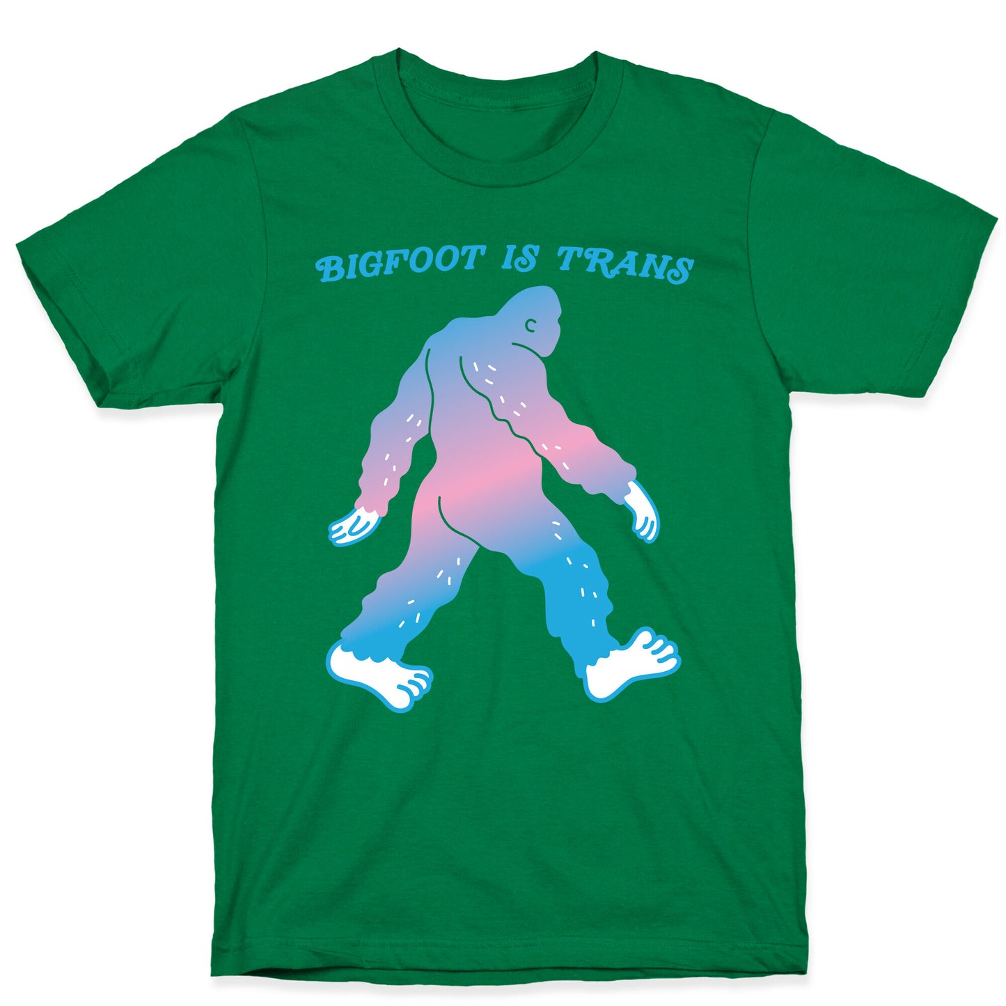 Bigfoot Is Trans T-Shirt