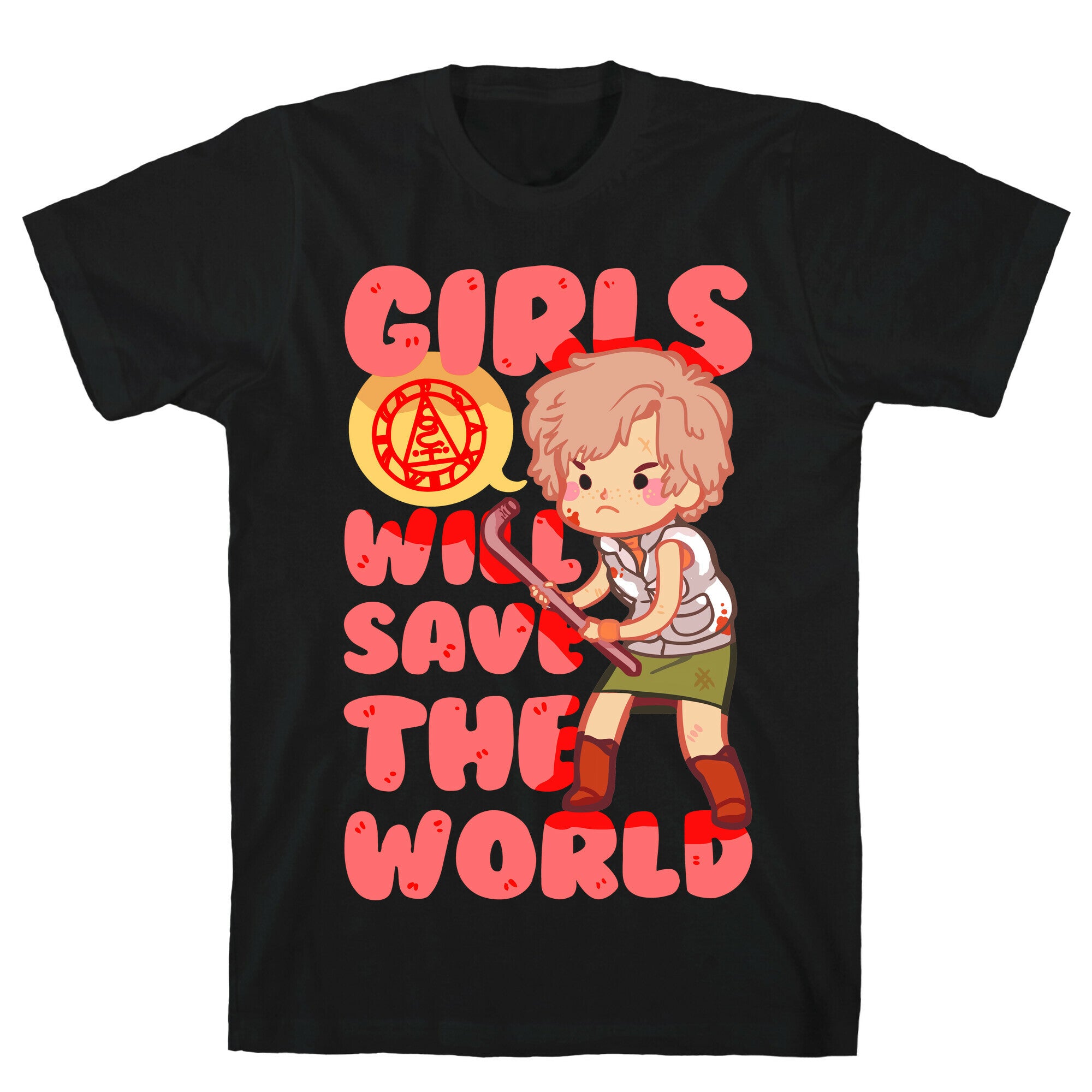 Girls Will Save The World T-Shirt
