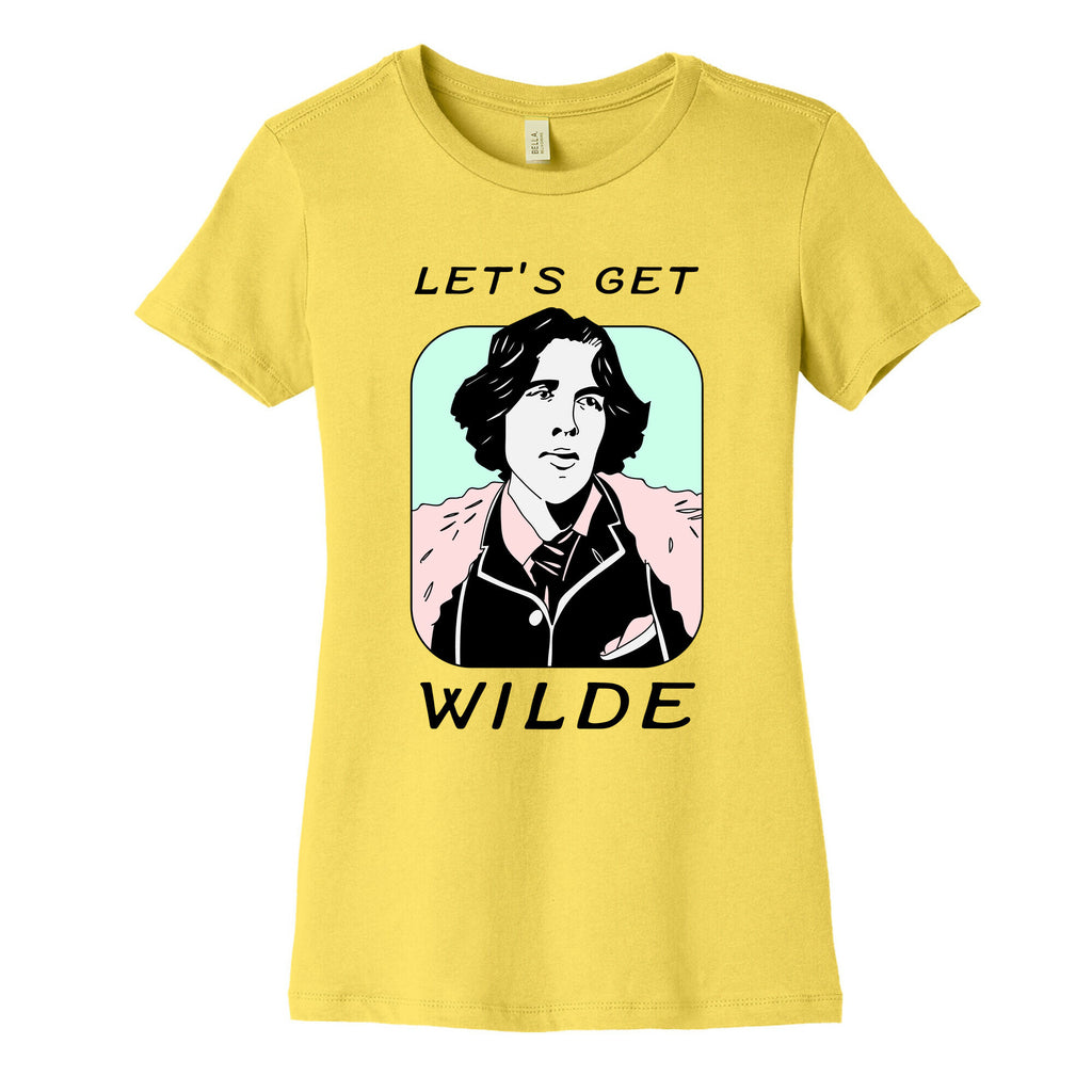 Let's Get Wilde (Oscar Wilde) Women's Cotton Tee