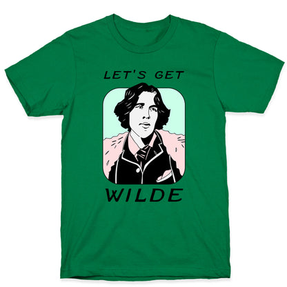 Let's Get Wilde (Oscar Wilde) T-Shirt