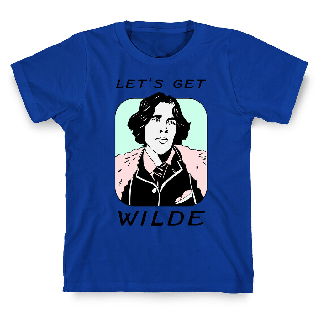 Let's Get Wilde (Oscar Wilde) T-Shirt