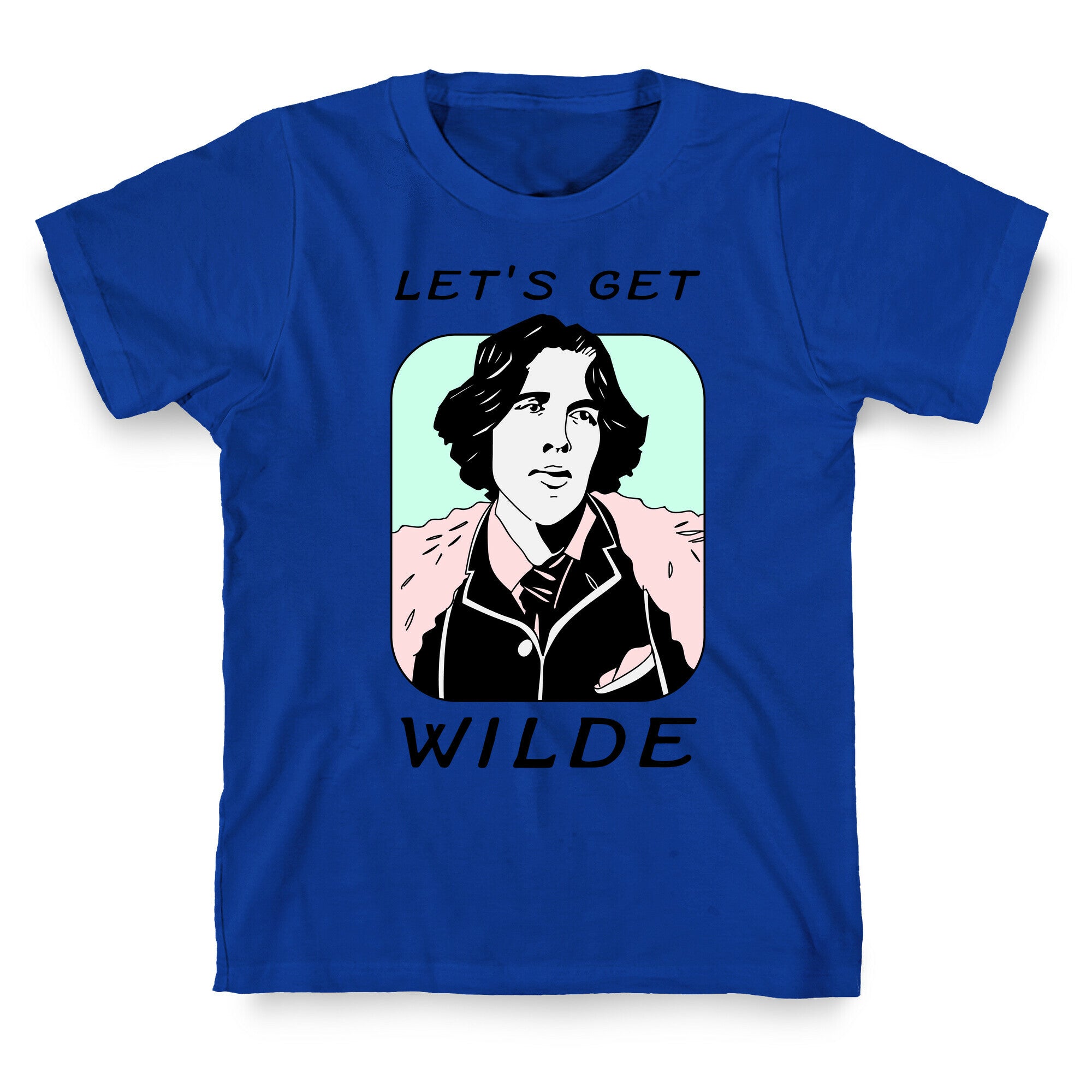 Let's Get Wilde (Oscar Wilde) T-Shirt
