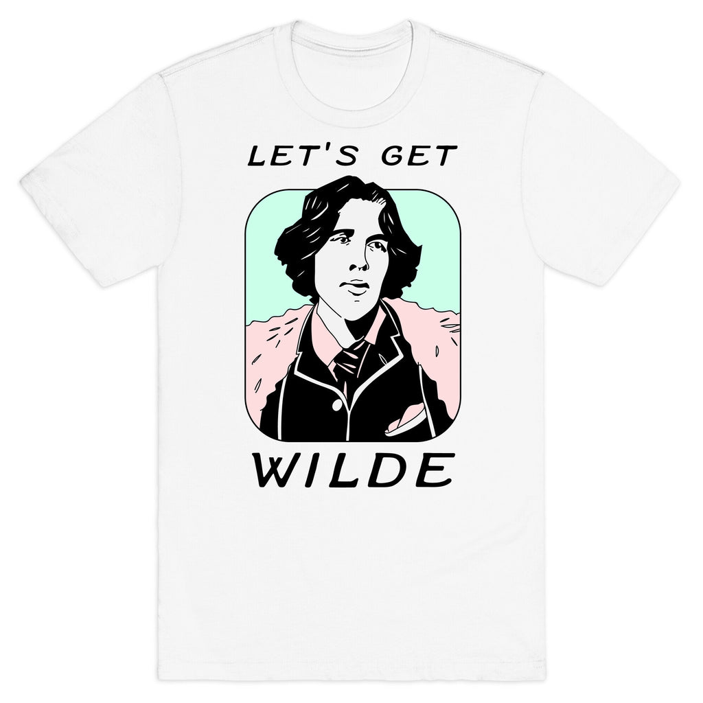 Let's Get Wilde (Oscar Wilde) T-Shirt