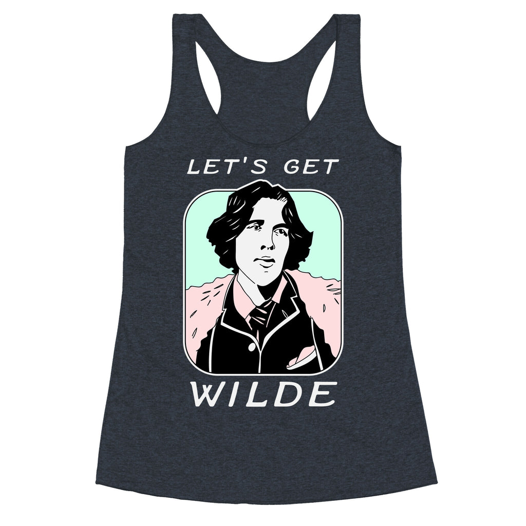 Let's Get Wilde (Oscar Wilde) Racerback Tank